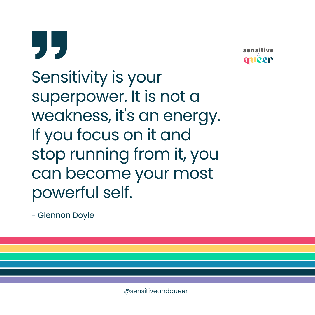 Glennon Doyle quote — Sensitivity is your superpower