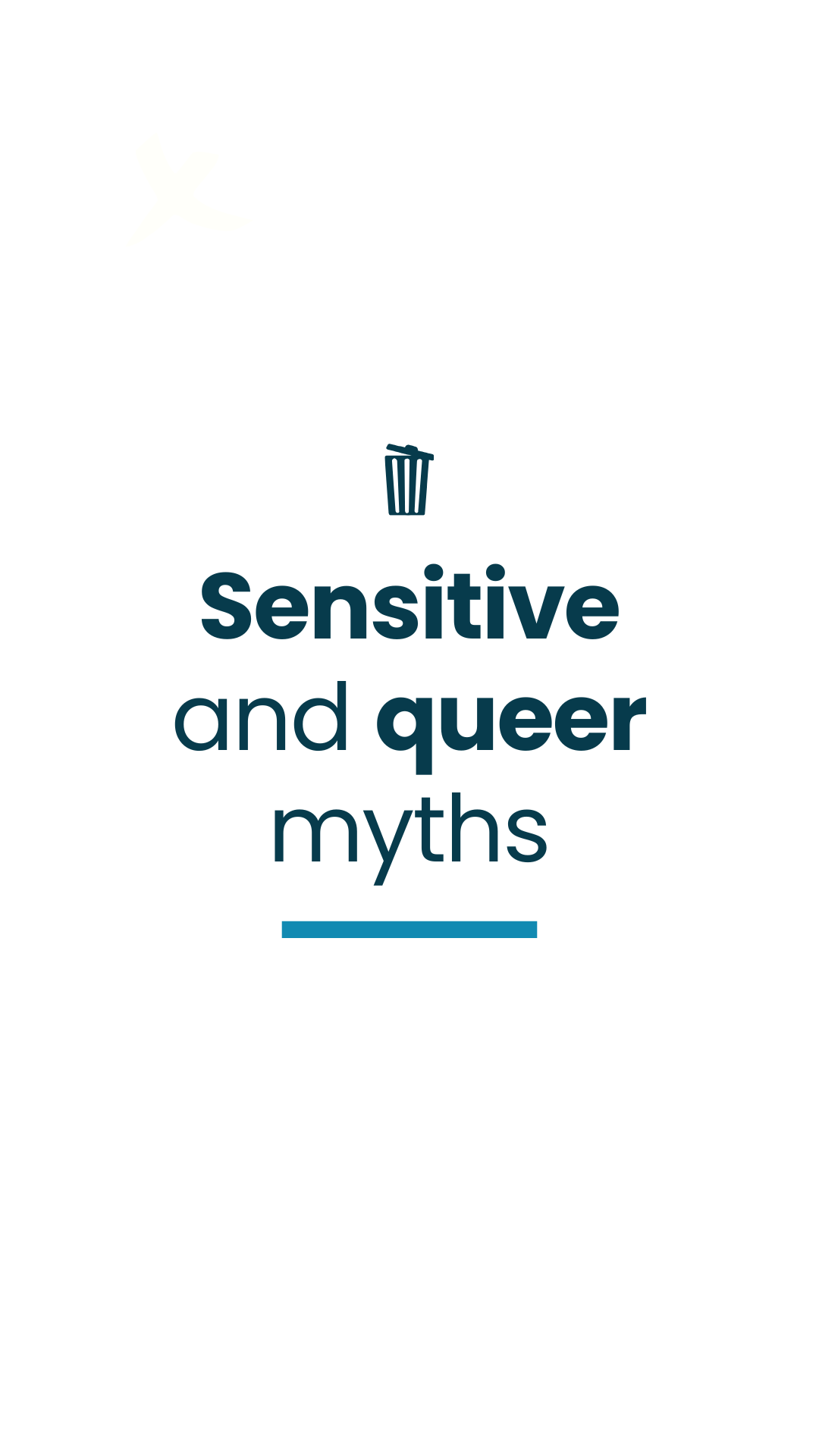 Sensitive and queer myth #1